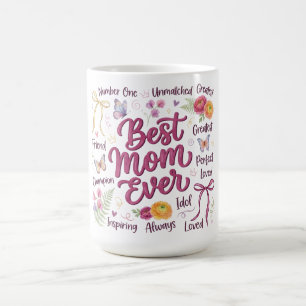 Botanical Coquette Mother's Day/Best Mom Ever Coffee Mug