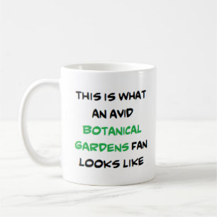 botanical gardens fan, avid coffee mug