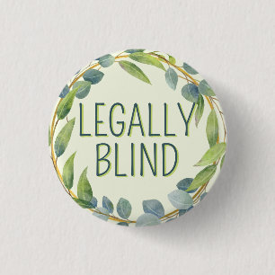 Botanical Green Leaves Legally Blind 1 Inch Round Button