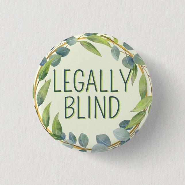 Botanical Green Leaves Legally Blind 1 Inch Round Button (Front)