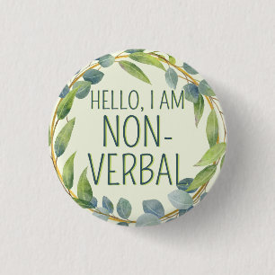  Botanical Green Leaves Text Non-Verbal Autism  1 Inch Round Button