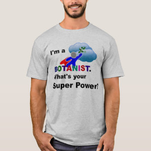 Botanist Superhero custom design T-Shirt