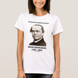 Botanist Who Changed The World Gregor Mendel T-Shirt