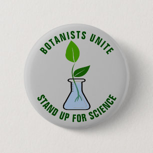 Botanists Unite & Stand Up For Science 2 Inch Round Button