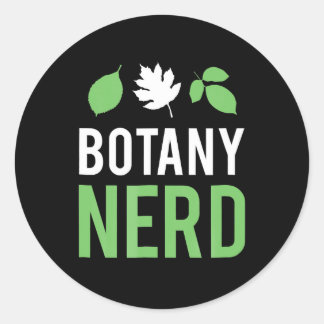 botany nerd - funny science   botanists classic round sticker