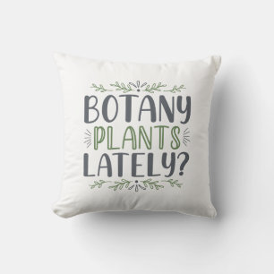 Botany Plants Lately Throw Pillow