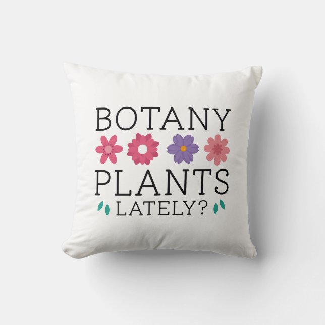 Botany Plants Lately Throw Pillow (Front)
