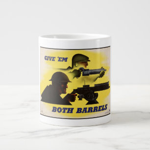 Both Barrels, Military & Industry, War Effort    Large Coffee Mug