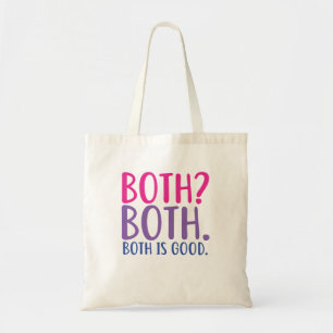 Both Both. Both Is Good Funny Bisexual Pride Tote Bag