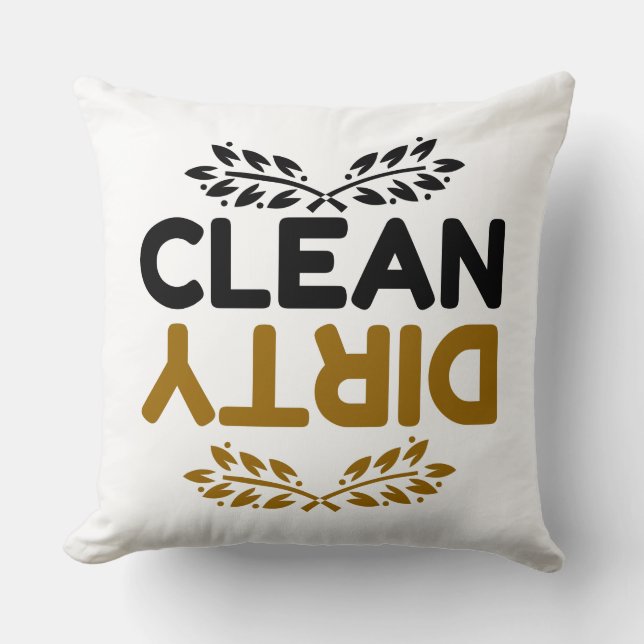 BOTH CLEAN DIRTY THROW PILLOW (Front)