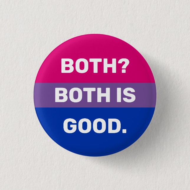 Both is Good Bisexual Badge 1 Inch Round Button (Front)