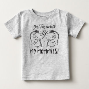 Both my Mommies Baby T-Shirt
