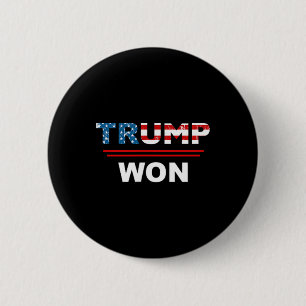 (both Side) Funny Trump Won Trump 45_47th Waste Ma 2 Inch Round Button