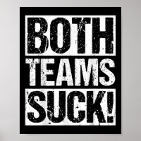 Both Teams Suck! Sports Statement Humour Athlete R