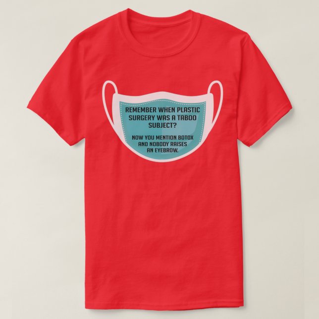 Botox Funny Plastic Surgeon Gift 1 T-Shirt (Design Front)