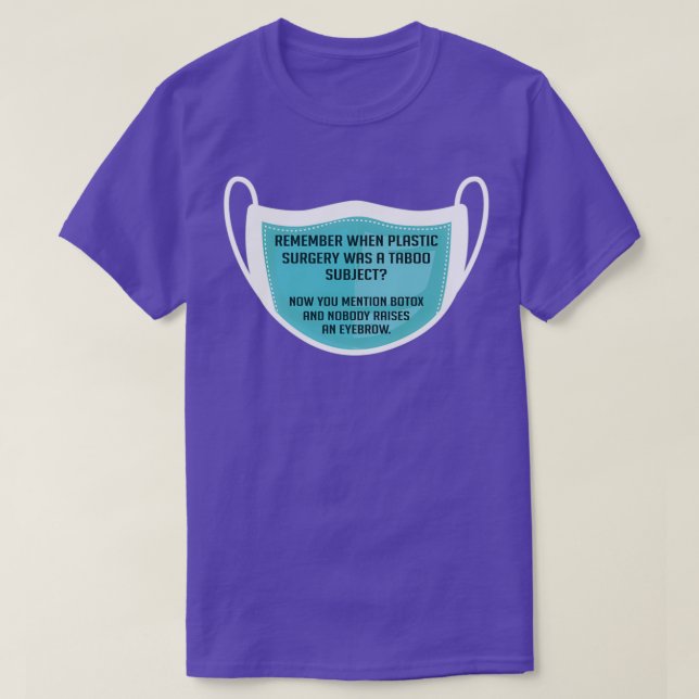 Botox Funny Plastic Surgeon Gift T-Shirt (Design Front)