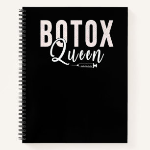 Botox Queen Nurse Injector Aesthetic Nurse Injecto Notebook