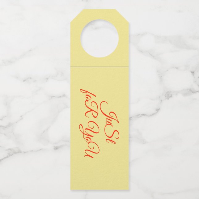 bottle hanger - Just for you. . . With love (Front)