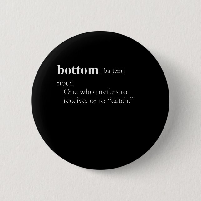 BOTTOM (definition) 2 Inch Round Button (Front)