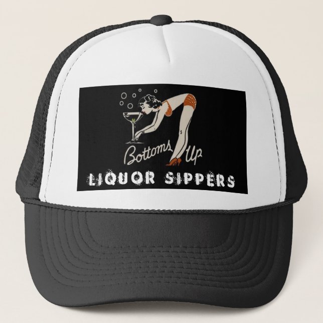 Bottoms Up Sipper Trucker Hat (Front)