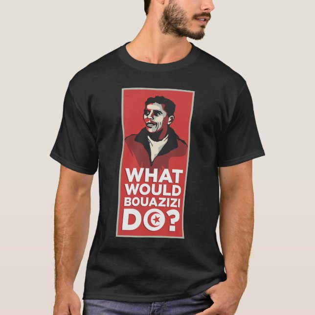Bouazizi T-Shirt (Front)
