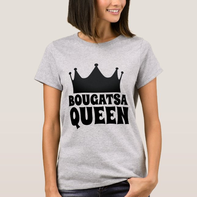 BOUGATSA GREEK DESSERT QUEEN T-SHIRTS (Front)