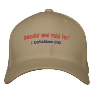 bought and paid for Bible Quote Customize It Embroidered Hat