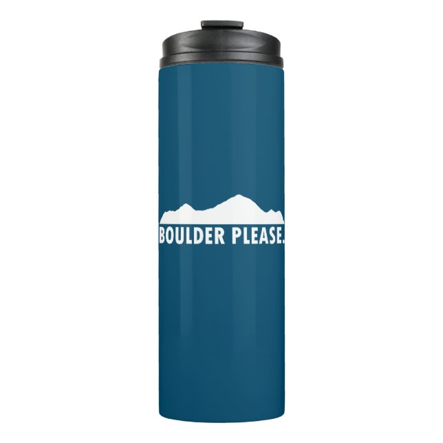 Boulder Colorado Please Thermal Tumbler (Front)