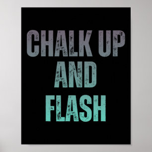 Boulderer Chalk Up And Flash Bouldering _6 Poster