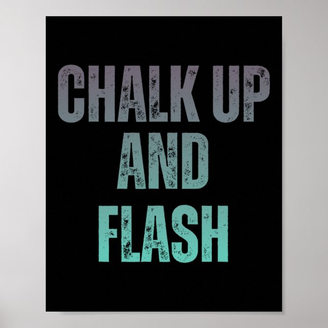Boulderer Chalk Up And Flash Bouldering _6  Poster (Front)