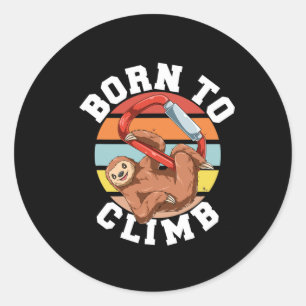 Bouldering And Rock Climbing Sloth - Born To Climb Classic Round Sticker