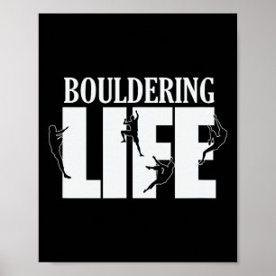 Bouldering Life Hobby Climbing Sport Poster