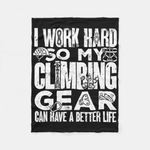 Bouldering My Climbing Gear Can Have A Better Life Fleece Blanket