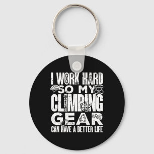 Bouldering My Climbing Gear Can Have A Better Life Keychain