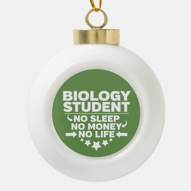 Boule En Céramique Biologie Étudiant Pas de vie ou d'argent (Devant)