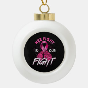 Boule En Céramique Cancer du sein Son combat est notre combat Cancer