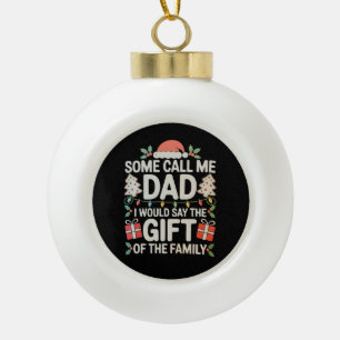 Boule En Céramique Certains m'appellent Papa je dirais le cadeau de l