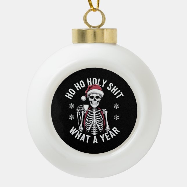 Boule En Céramique Chemise Sainte Quel An Humour de Noël Squelette (Devant)