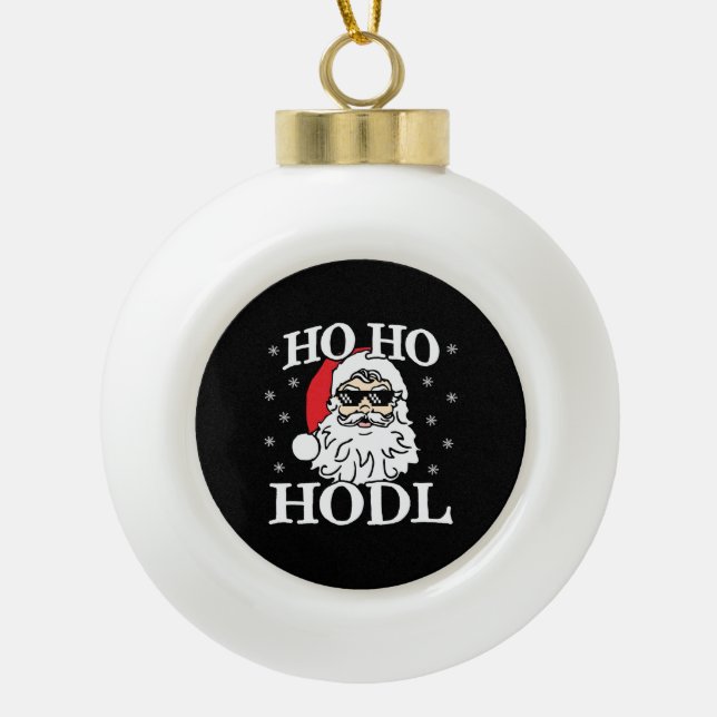 Boule En Céramique Crypto Christmas Santa Cryptocurrency Ho Ho Hodl (Devant)