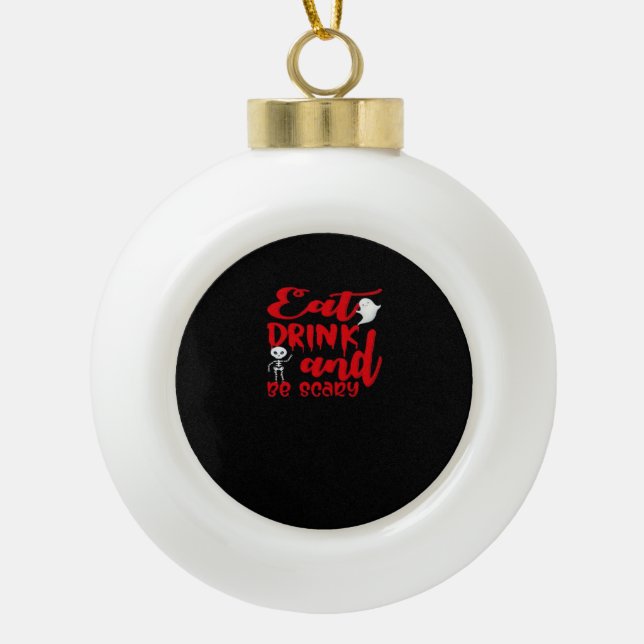 Boule En Céramique Eat Drink And Be Scary Cool Casual (Devant)