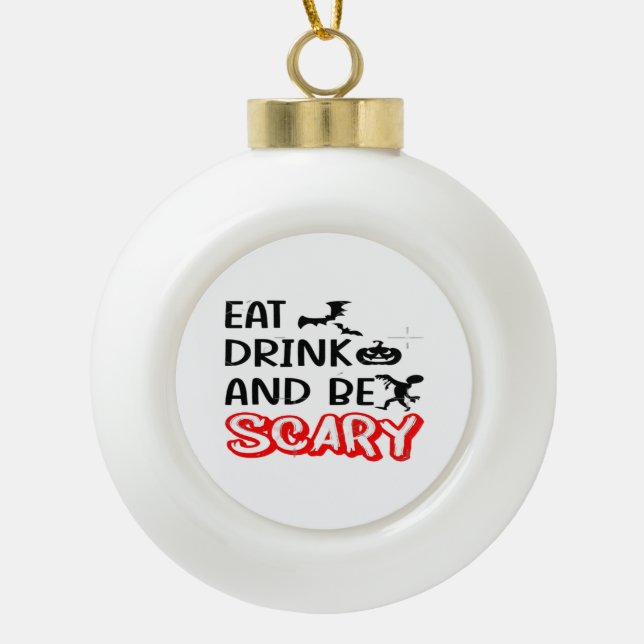 Boule En Céramique Eat Drink And Be Scary Design Retro Classic (Devant)