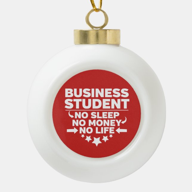 Boule En Céramique Étudiant d'entreprise Pas de vie ou d'argent (Devant)