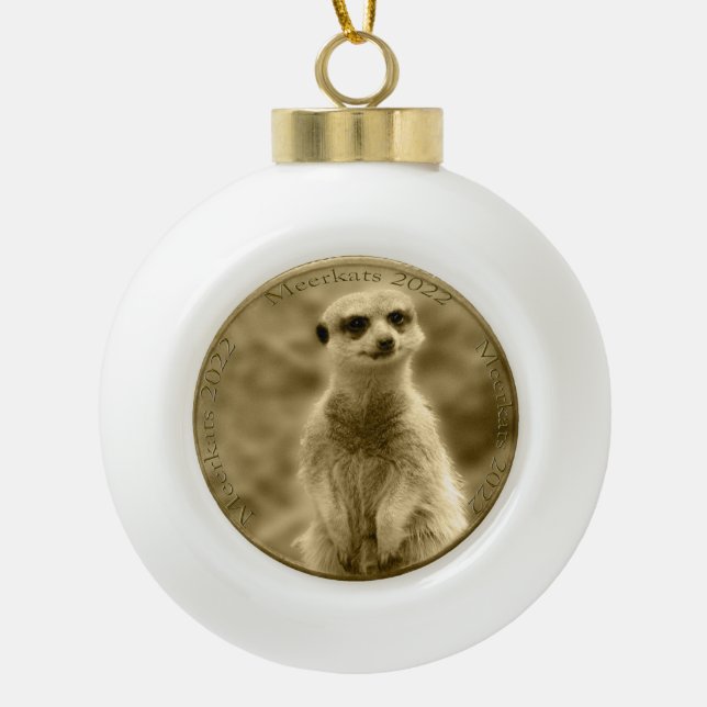 Boule En Céramique Golden Meerkat 2022 Pièce, Ball Christmas Orament (Devant)