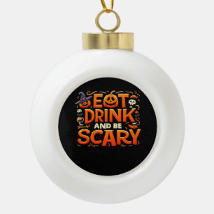 Boule En Céramique Halloween Mangez, Buvez Et Soyez Effrayant