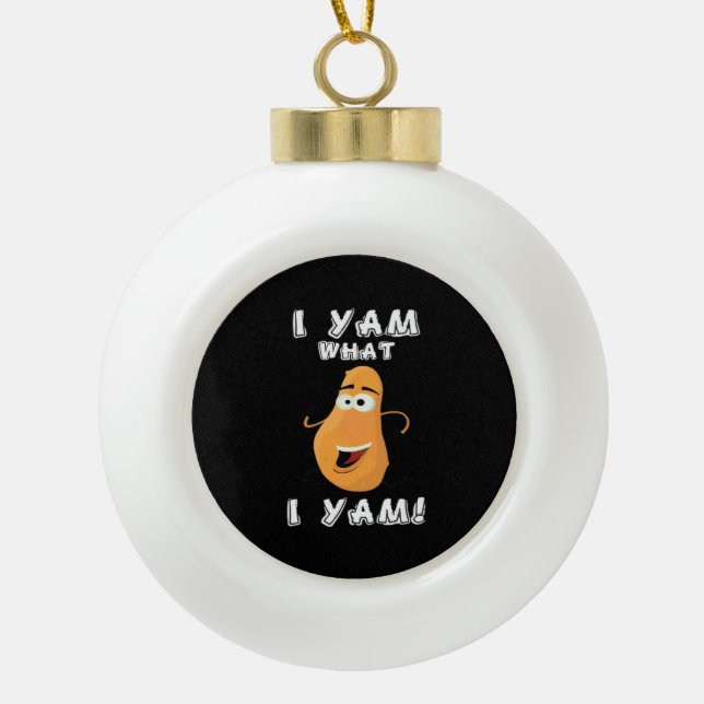 Boule En Céramique I Yam What I Yam Classic Funny Meme (Devant)