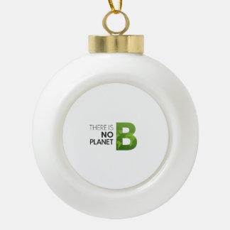 Boule En Céramique Il n'y a pas de planète B - Typographie de la Terr