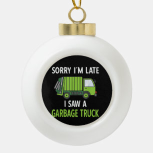 Boule En Céramique J'ai vu des ordures de camion costume de recyclage
