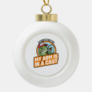 Boule En Céramique Je ne peux pas travailler aujourd'hui mon bras est