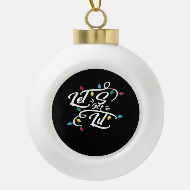 Boule En Céramique Laissons-nous illuminer les lumières de Noël Drôle (Devant)
