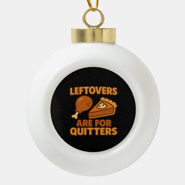 Boule En Céramique Les restes sont pour Quitters Classic Cool Minimal (Devant)